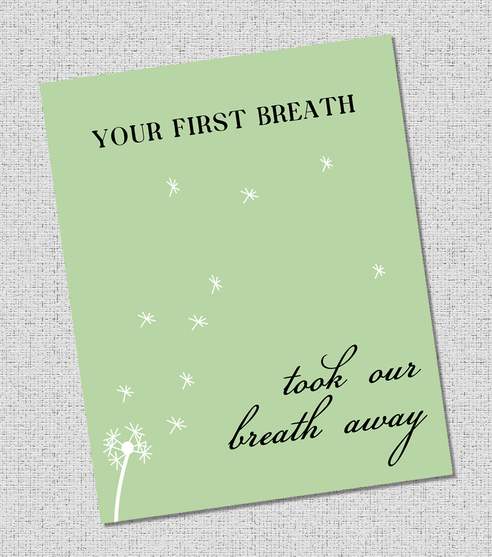 Nursery Art Print "your First Breath Took Our Breath Away"